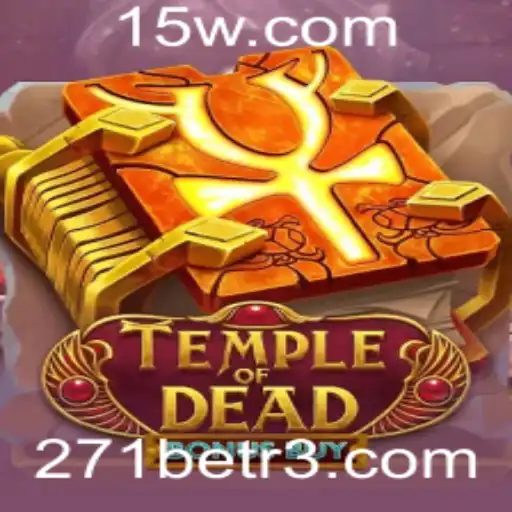 Descubra o Fascinante Mundo de TempleofDeadBonusBuy com 271bet