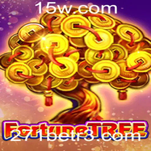Descubra o Mundo Fascinante de FortuneTree no 271bet
